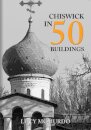 Chiswick in 50 Buildings