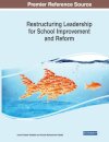 Restructuring Leadership for School Improvement and Reform