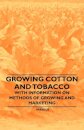 Growing Cotton and Tobacco - With Information on Methods of Growing and Marketing
