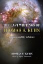 The Last Writings of Thomas S. Kuhn