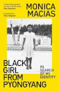 Black Girl From Pyonyang