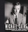 Michael Caine: Photographed By Terry O'Neil
