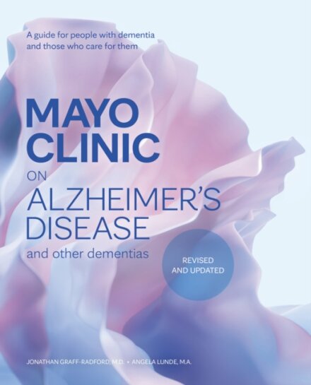 Mayo Clinic on Alzheimer's Disease and other Dementias, 3rd Ed