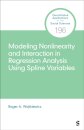 Modeling Nonlinearity and Interaction in Regression Analysis Using Spline Variables