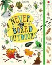 Never Get Bored Outdoors