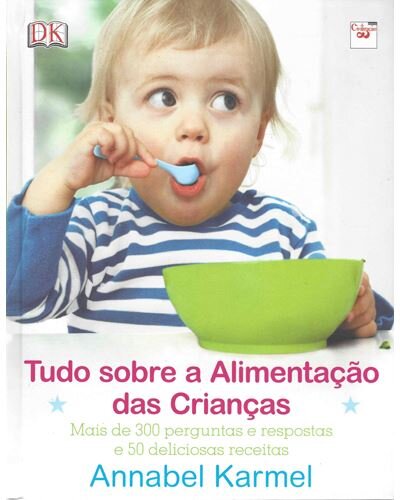 Tudo Sobre a Alimentação das Crianças
