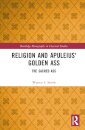 Religion and Apuleius' Golden Ass