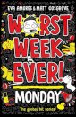 Worst Week Ever!  Monday