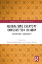 Globalising Everyday Consumption in India
