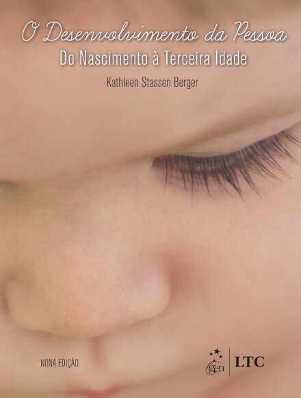 O Desenvolvimento da Pessoa. Do Nascimento à Terceira Idade