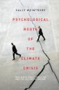 Psychological Roots of the Climate Crisis