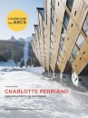 Charlotte Perriand. Une architecte en montagne.