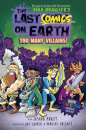 The Last Comics On Earth: Too Many Villains!