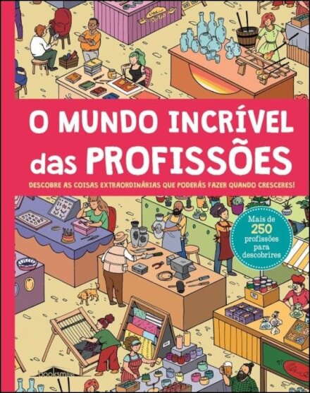 O Mundo Incrível das Profissões