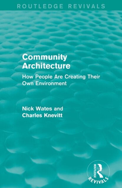 Community Architecture (Routledge Revivals)