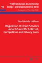 Regulation of Cloud Services under US and EU Antitrust, Competition and Privacy Laws