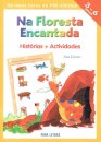 Na Floresta Encantada(M/L.Pré-Esc)