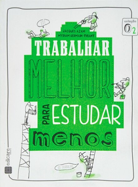 Trabalhar Melhor Para Estudar