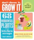Don't Throw It, Grow It, 2nd Edition