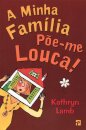 A Minha Família Põe-me Louca!