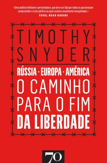 O Caminho para o Fim da Liberdade: Rússia-Europa-América