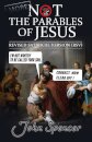 More Not the Parables of Jesus