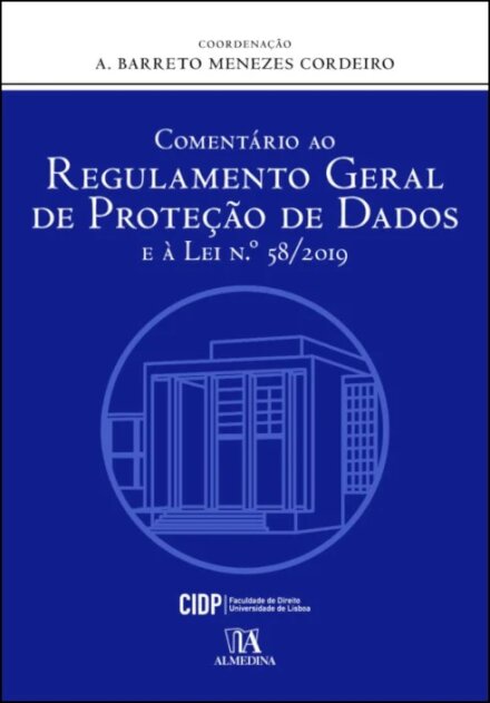 Comentário Ao Rgpd E À Lei N.º 58/2020
