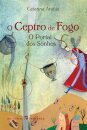 O Ceptro De Fogo - O Portal Dos Sonhos