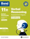 Bond 11+ Verbal Reasoning Challenge Assessment Papers 10-11 years: Ready for the 2026 exam (for GL Assessment & other 11 plus exams)