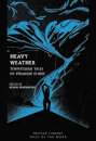 Heavy Weather : Tempestuous Tales of Stranger Climes