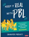 Keep It Real With PBL, Secondary