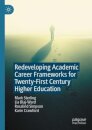 Redeveloping Academic Career Frameworks for Twenty-First Century Higher Education