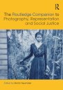 The Routledge Companion to Photography, Representation and Social Justice