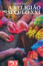A Religião No Século XXI