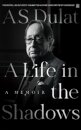 A Life in the Shadows