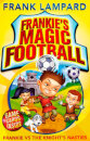 Frankie'S Magic Football: Frankie Vs The Knight'S
