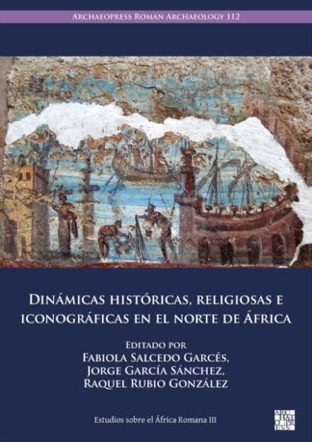 Dinamicas Historicas, Religiosas E Iconograficas En El Norte de Africa