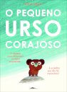 O Pequeno Urso Corajoso