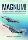 Magnum! The Wild Weasels in Desert Storm