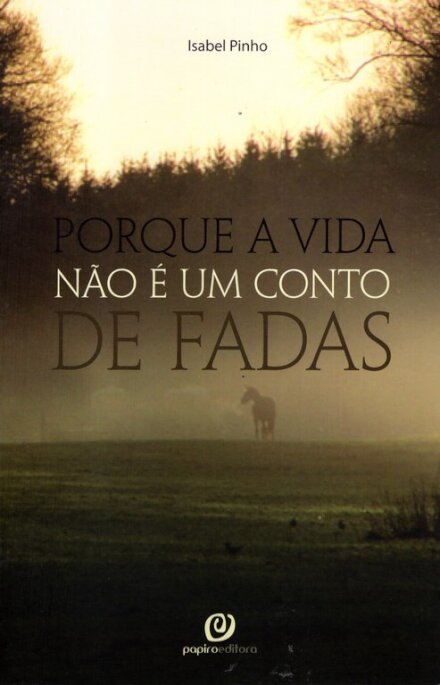 Porque A Vida Nao E Um Conto De F.