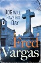 Dog Will Have His Day