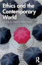 Ethics and the Contemporary World