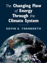 The Changing Flow of Energy Through the Climate System