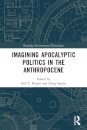 Imagining Apocalyptic Politics in the Anthropocene