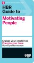 HBR Guide to Motivating People (HBR Guide Series)