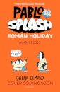 Pablo And Splash: Roman Holiday