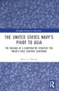 The United States Navy’s Pivot to Asia