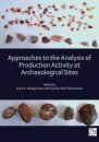 Approaches to the Analysis of Production Activity at Archaeological Sites