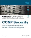 CCNP Security Cisco Secure Firewall and Intrusion Prevention System Official Cert Guide