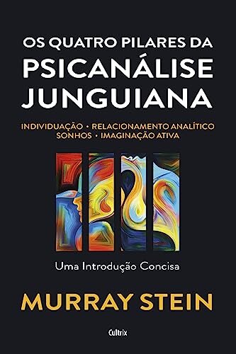Os Quatro Pilares Da Psicanálise Junguiana